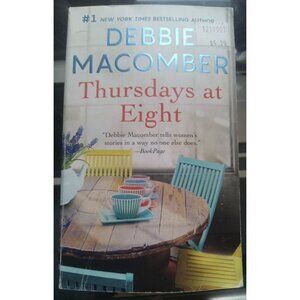 ​Thursdays at Eight by Debbie Macomber (2017, Mass Market) – VG